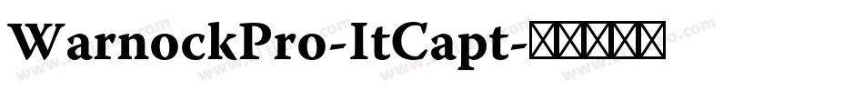 WarnockPro-ItCapt字体转换