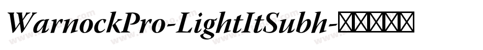 WarnockPro-LightItSubh字体转换