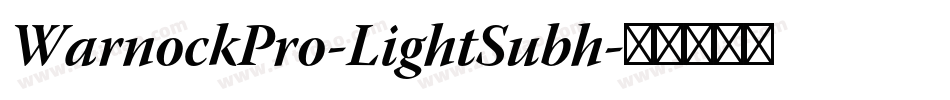 WarnockPro-LightSubh字体转换
