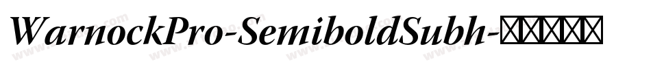 WarnockPro-SemiboldSubh字体转换