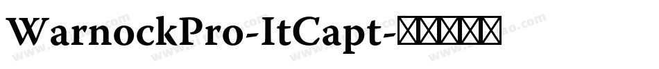 WarnockPro-ItCapt字体转换