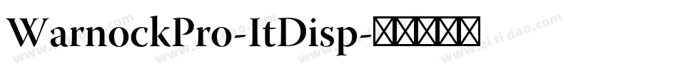 WarnockPro-ItDisp字体转换