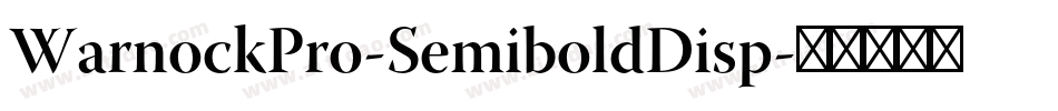 WarnockPro-SemiboldDisp字体转换