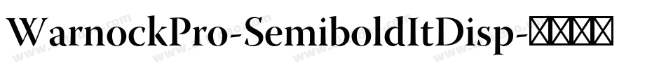 WarnockPro-SemiboldItDisp字体转换
