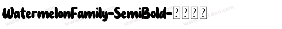 WatermelonFamily-SemiBold字体转换