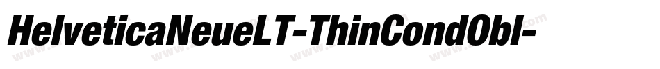 HelveticaNeueLT-ThinCondObl字体转换