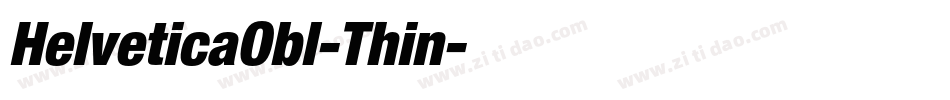 HelveticaObl-Thin字体转换 HelveticaObl-Thin字体转换