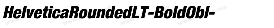 HelveticaRoundedLT-BoldObl字体转换 HelveticaRoundedLT-BoldObl字体转换