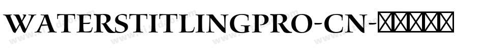 WatersTitlingPro-Cn字体转换