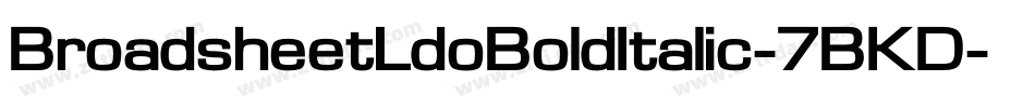 BroadsheetLdoBoldItalic-7BKD字体转换