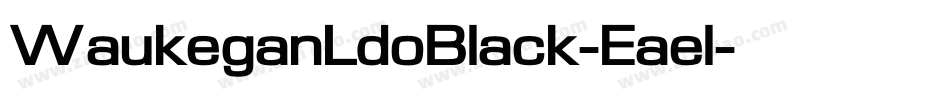 WaukeganLdoBlack-Eael字体转换