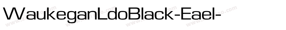 WaukeganLdoBlack-Eael字体转换