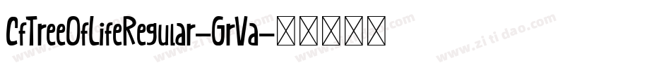 CfTreeOfLifeRegular-GrVa字体转换