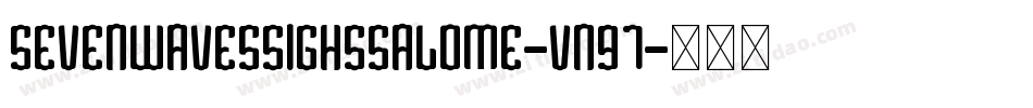 SevenWavesSighsSalome-vn97字体转换