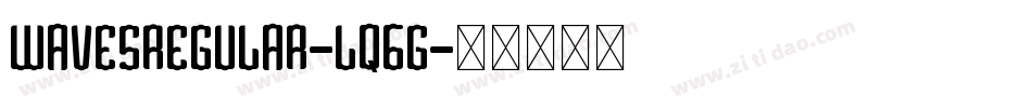 WavesRegular-Lq6g字体转换