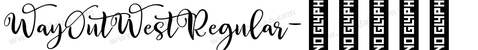 WayOutWestRegular字体转换