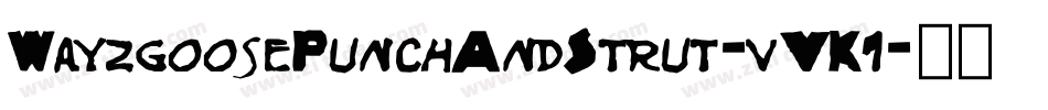 WayzgoosePunchAndStrut-vVK7字体转换
