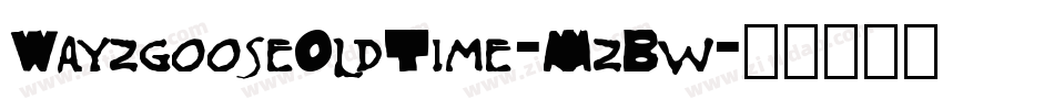 WayzgooseOldTime-MzBw字体转换