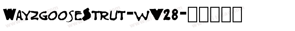 WayzgooseStrut-wV28字体转换