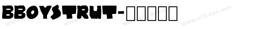 BBOYSTRUT字体转换