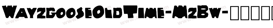 WayzgooseOldTime-MzBw字体转换
