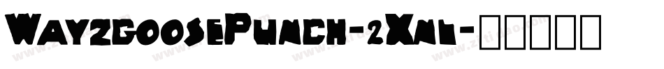 WayzgoosePunch-2Xnl字体转换