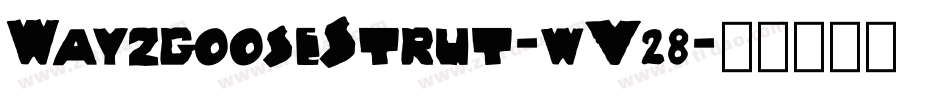 WayzgooseStrut-wV28字体转换