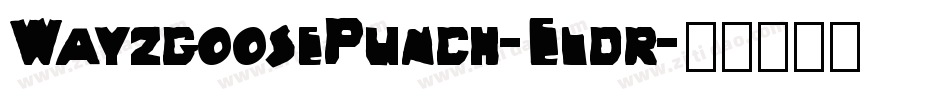 WayzgoosePunch-Eldr字体转换