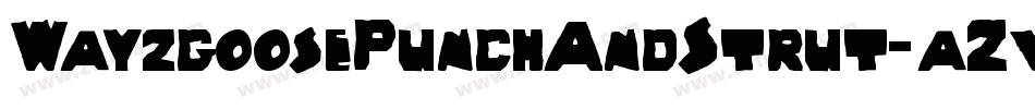 WayzgoosePunchAndStrut-aZva字体转换