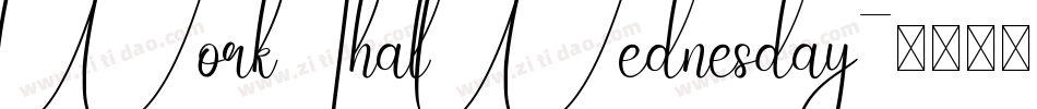 WorkThatWednesday字体转换