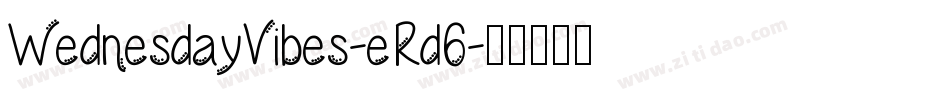 WednesdayVibes-eRd6字体转换