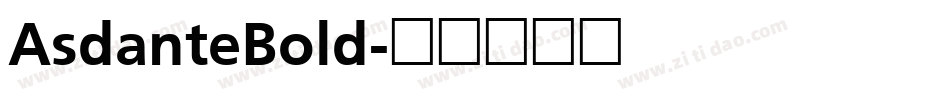AsdanteBold字体转换