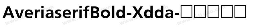 AveriaserifBold-Xdda字体转换