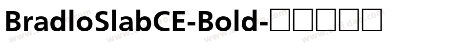 BradloSlabCE-Bold字体转换