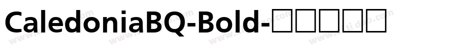 CaledoniaBQ-Bold字体转换