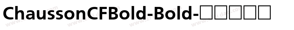 ChaussonCFBold-Bold字体转换