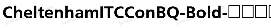 CheltenhamITCConBQ-Bold字体转换