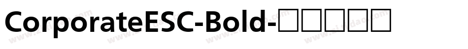 CorporateESC-Bold字体转换
