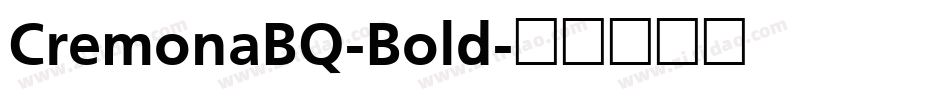 CremonaBQ-Bold字体转换