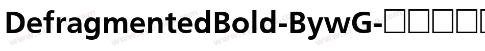 DefragmentedBold-BywG字体转换