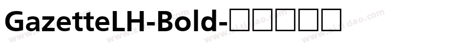 GazetteLH-Bold字体转换