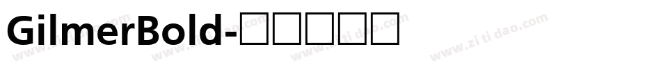 GilmerBold字体转换