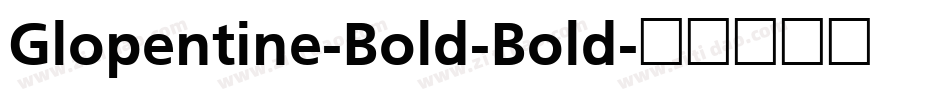 Glopentine-Bold-Bold字体转换