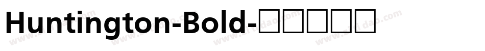 Huntington-Bold字体转换