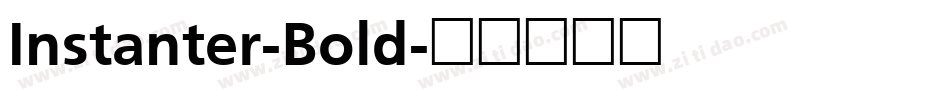 Instanter-Bold字体转换