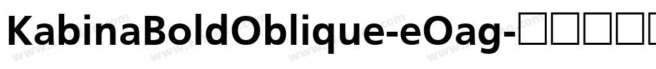 KabinaBoldOblique-eOag字体转换