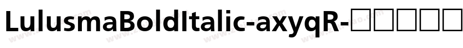 LulusmaBoldItalic-axyqR字体转换