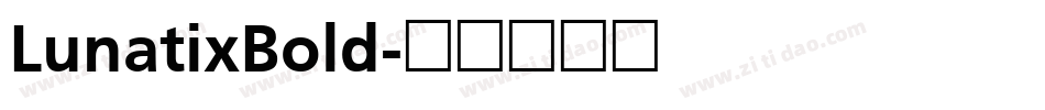 LunatixBold字体转换