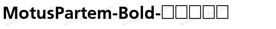 MotusPartem-Bold字体转换