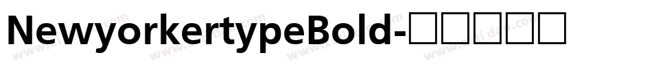 NewyorkertypeBold字体转换